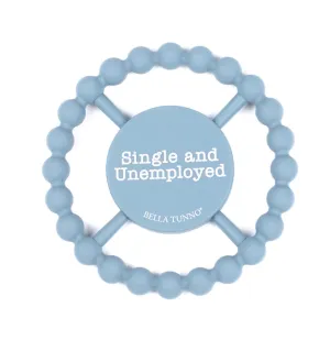 Teether: Single And Unemployed