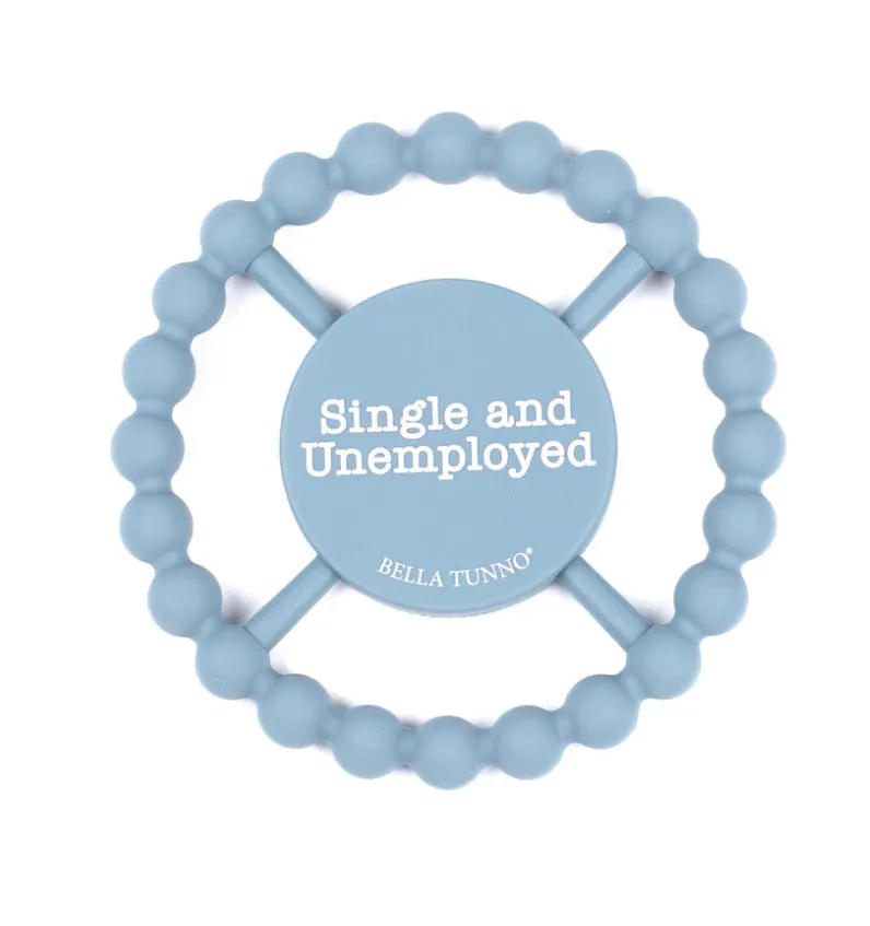 Teether: Single And Unemployed